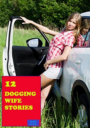 Dogging the Wife